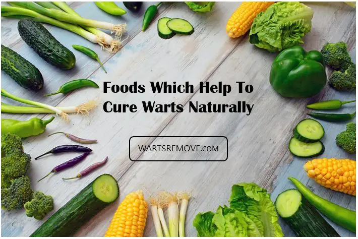 Foods Which Help To Cure Warts Naturally