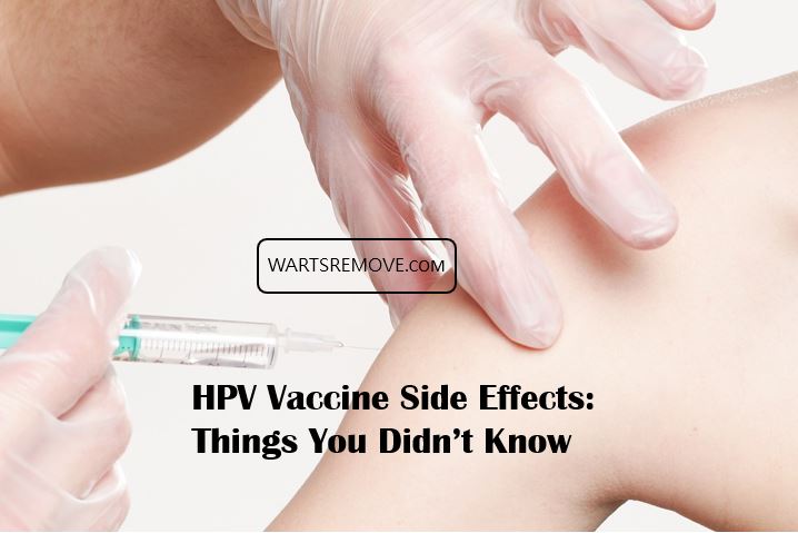 HPV Vaccine Side Effects: Things You Didn’t Know